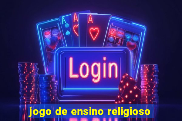 jogo de ensino religioso